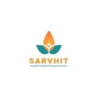 Sarvhit Hospital and Medical Research Centre